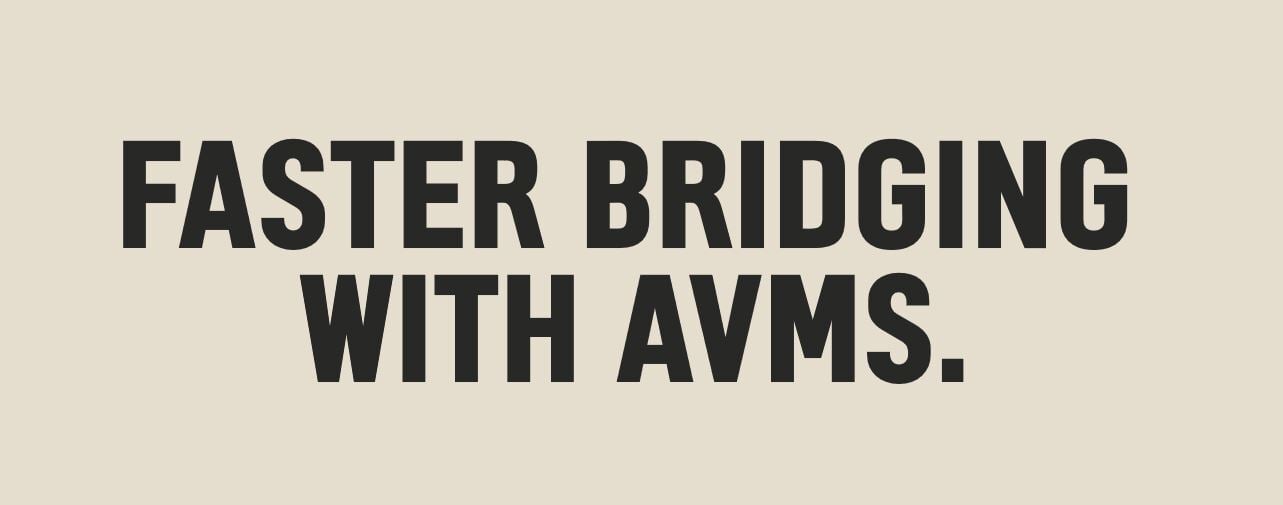 Faster bridging with AVMs-1